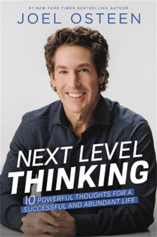 NEXT LEVEL THINKING: 10 POWERFUL