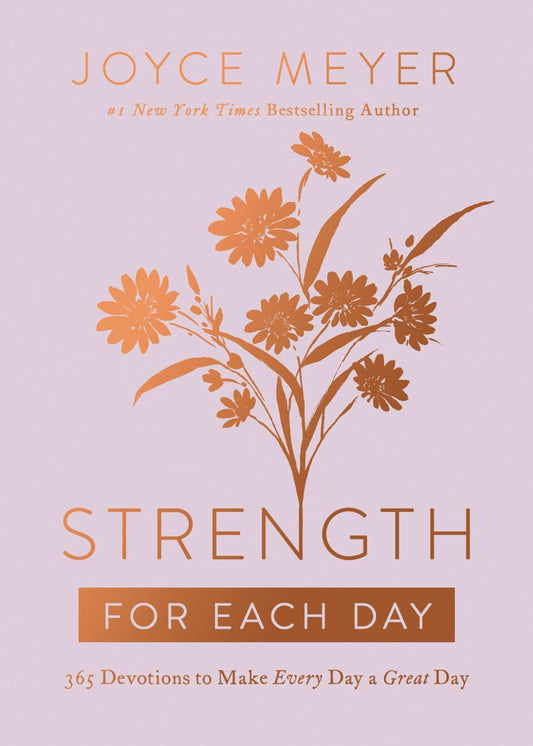 STRENGTH FOR EACH DAY: 365 DEVOT - 1129