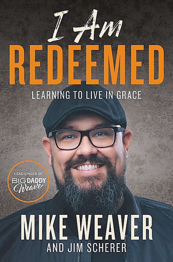 I Am Redeemed: Learning to Live in Grace - 6224