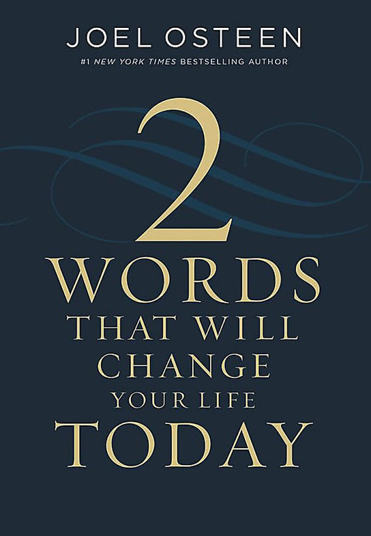 Two Words That Will Change Your Life Today - 4638