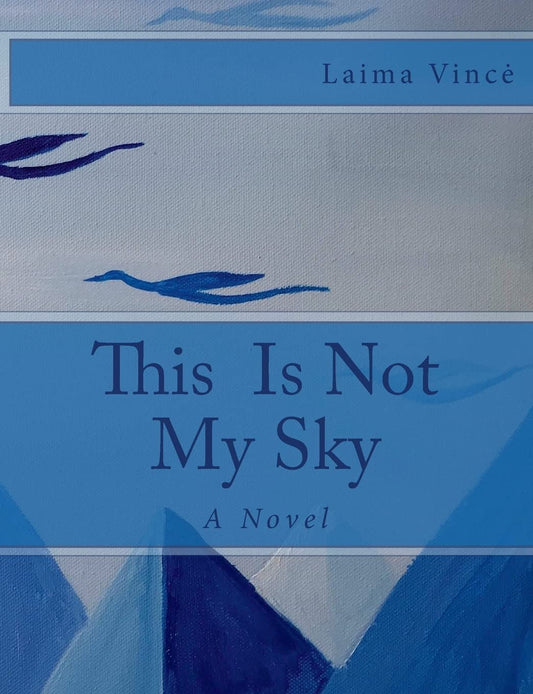 This is Not My Sky: A Novel