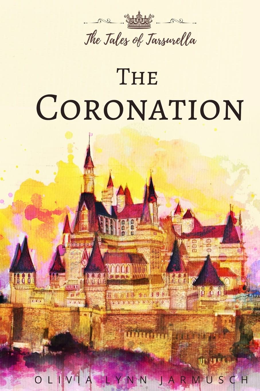 The Coronation (The Tales of Tarsurella)
