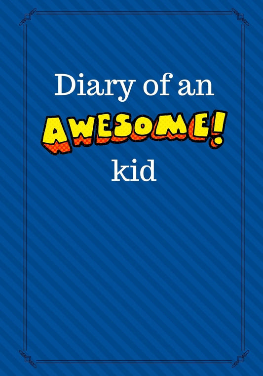 Diary of an Awesome Kid: Children's Creative Journal, 100 Pages, Deep Blue Space Pinstripes (Diary of an Awesome Kid Journals) - 1886