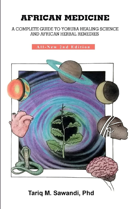 African Medicine: A Complete Guide to Yoruba Healing Science and African Herbal Remedies - 9036