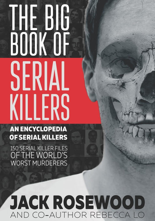 The Big Book of Serial Killers (An Encyclopedia of Serial Killers) - 2713