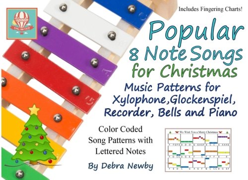 Popular 8 Note Songs for Christmas: Music Patterns for Xylophone, Glockenspiel, Recorder, Bells and Piano
