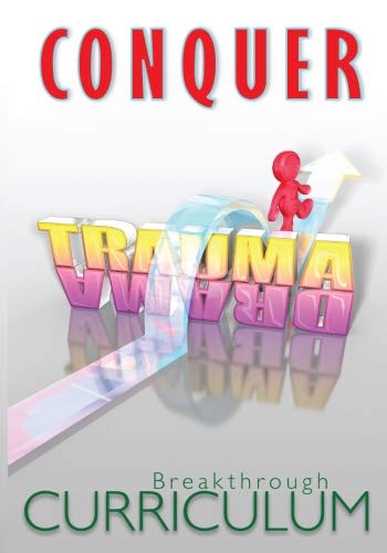 Conquer Trauma Drama: Breakthrough Curriculum - 8507