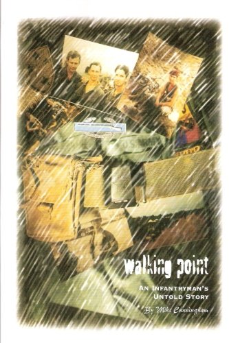 Walking Point: An Infantryman's Untold Story