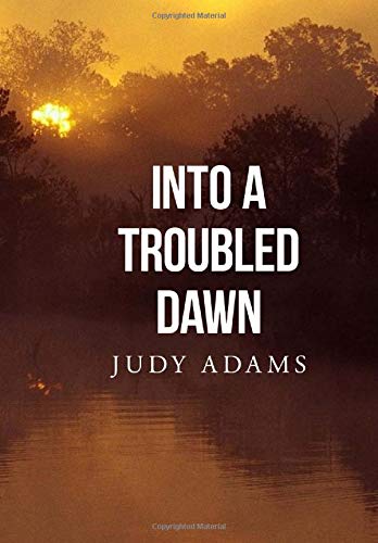 Into a Troubled Dawn - 6372