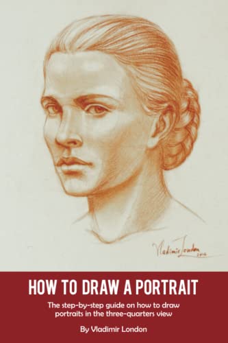How to Draw a Portrait: The step-by-step guide on how to draw portraits in the three-quarters view - 1751