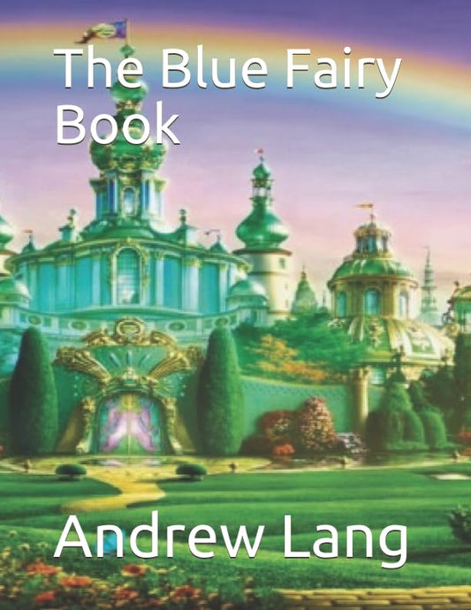 The Blue Fairy Book - 8482
