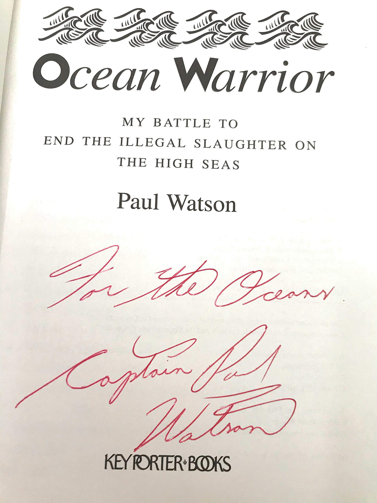 Ocean Warrior: My Battle to End the Illegal Slaughter on the High Seas