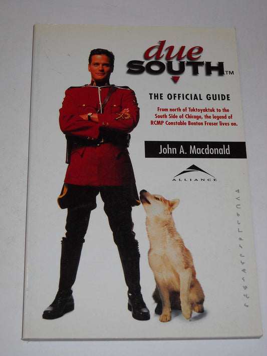 Due South: The Official Guide