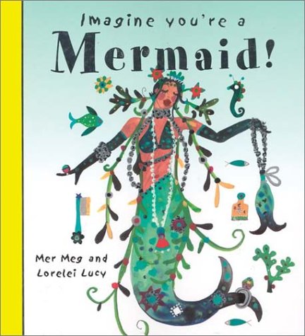 Imagine You're a Mermaid (Imagine This!)