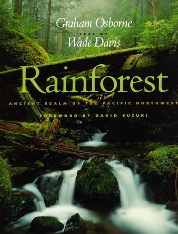 Rainforest: Ancient Realm of the Pacific Northwest