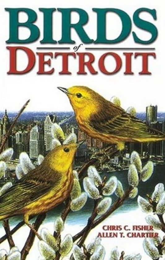 Birds of Detroit (U.S. City Bird Guides) - 2255