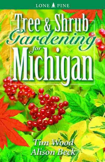 Tree and Shrub Gardening for Michigan - 8181