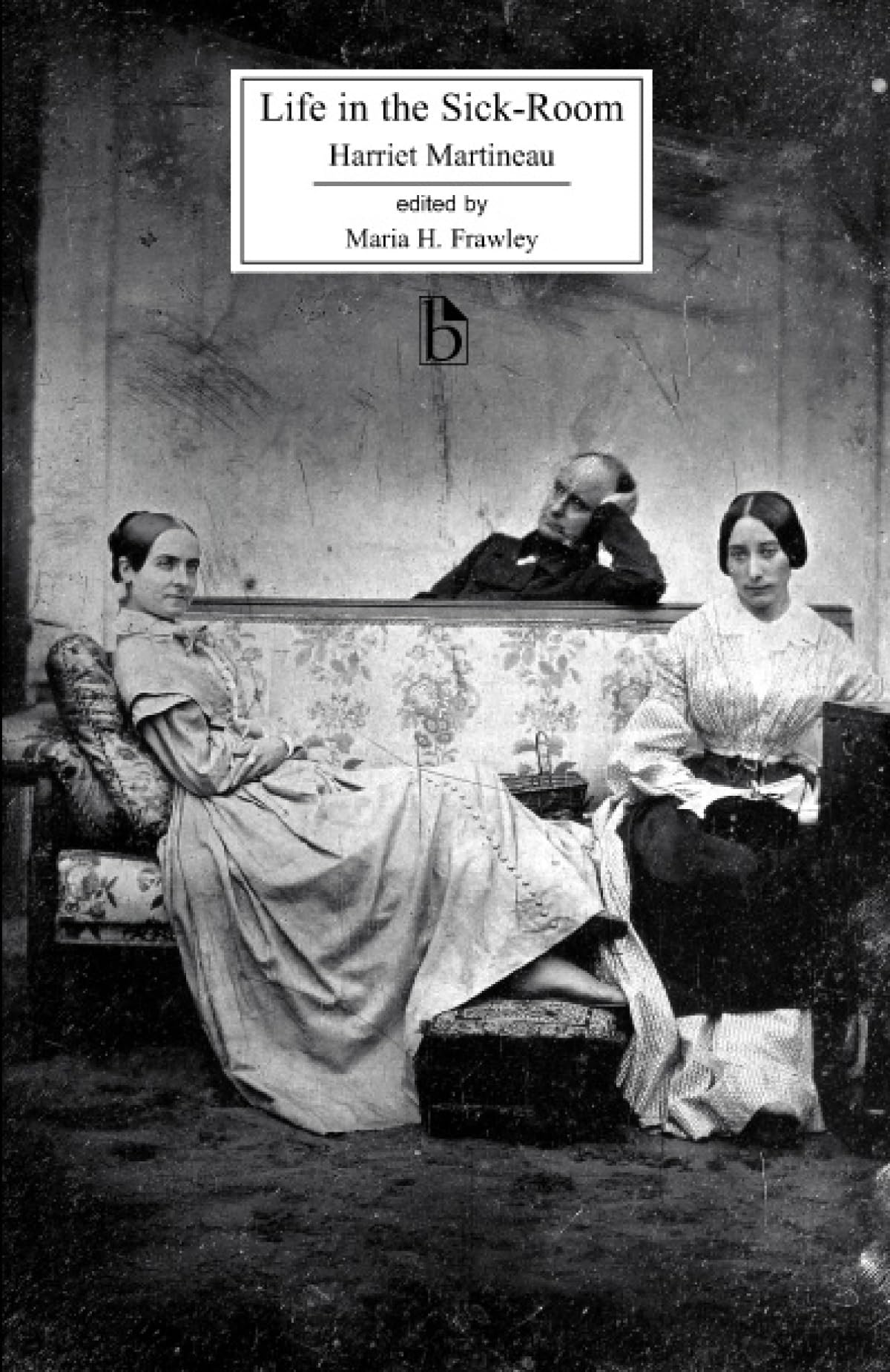 Life in the Sick-Room (Broadview Literary Texts) - 4274