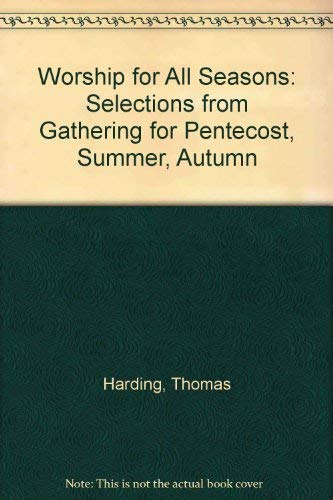 Worship for All Seasons: Selections from Gathering for Pentecost, Summer, Autumn - 5889