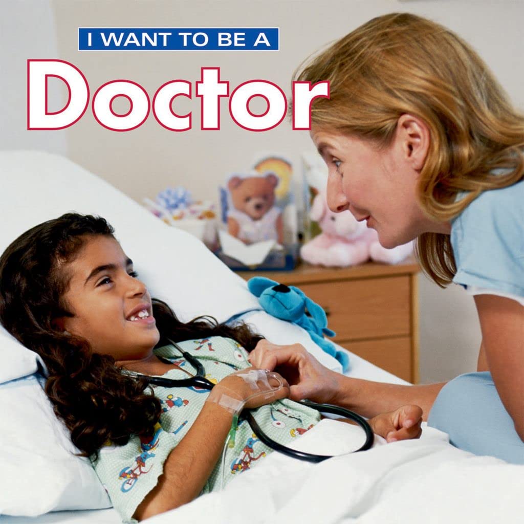 I Want to Be a Doctor - 6619