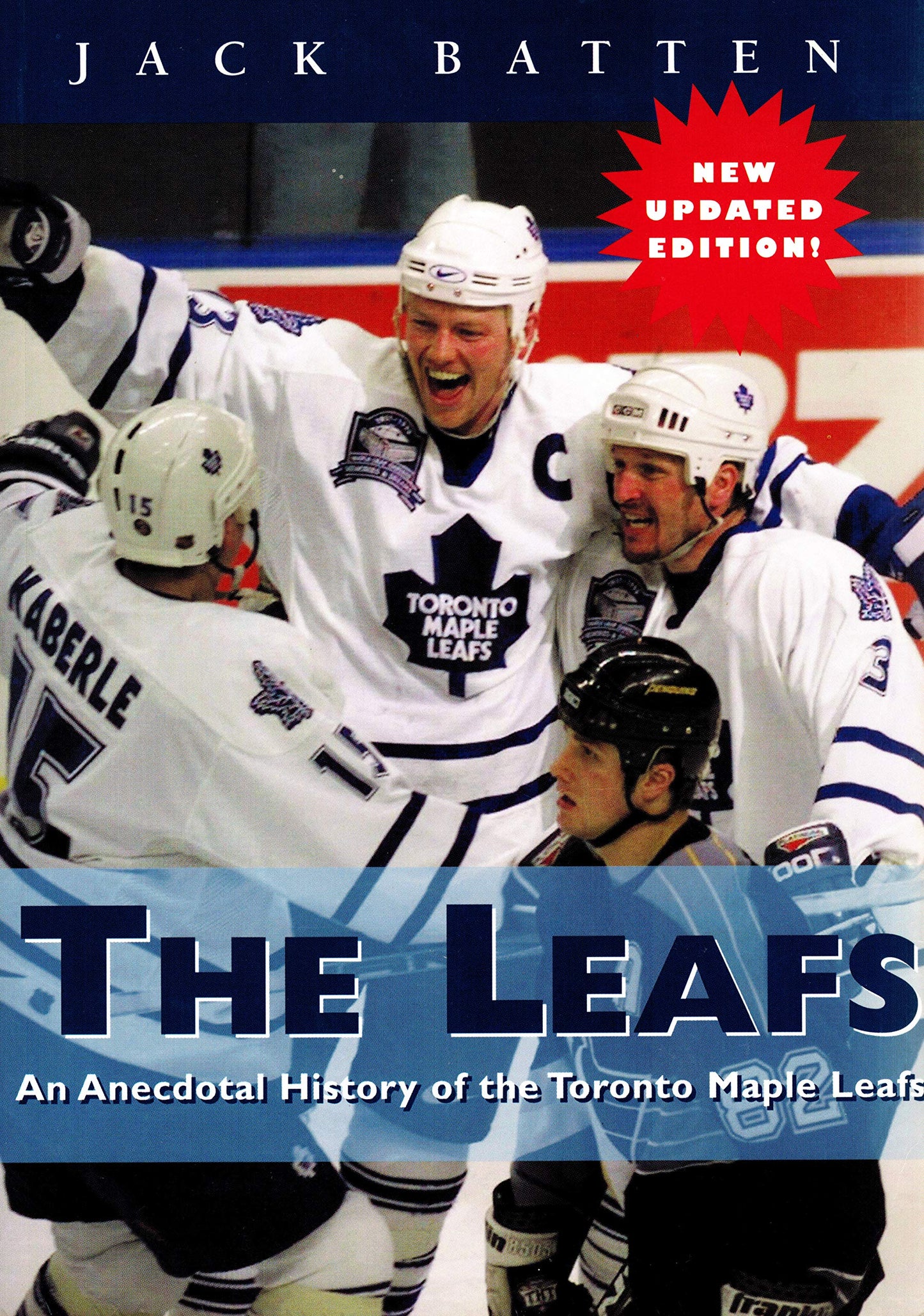 The Leafs : An Anecdotal History of the Toronto Maple Leafs