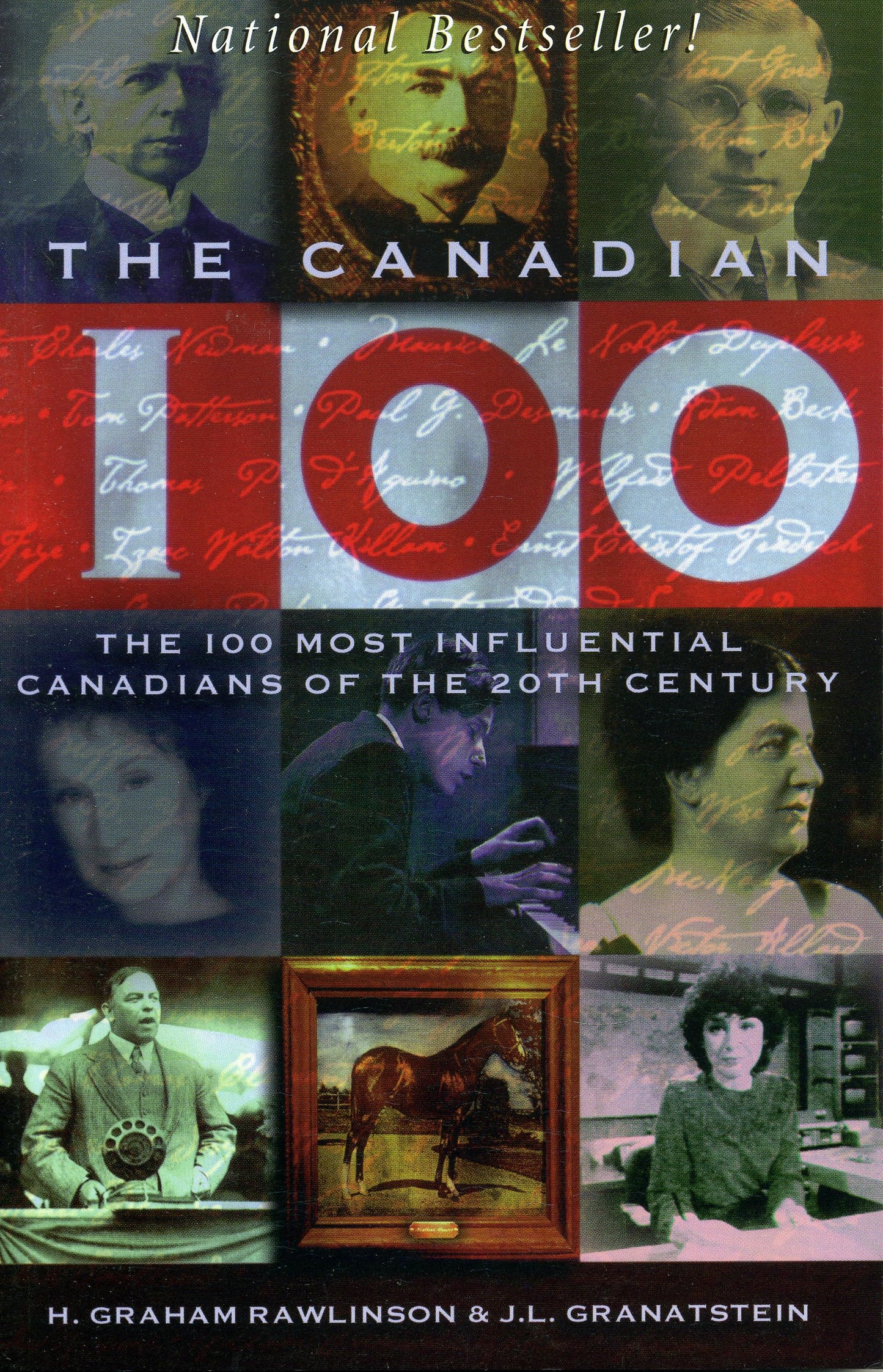 The Canadian 100: The 100 Most Influential Canadians of the 20th Century
