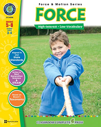 Force Gr. 5-8 - Classroom Complete Press (Force & Motion Series)