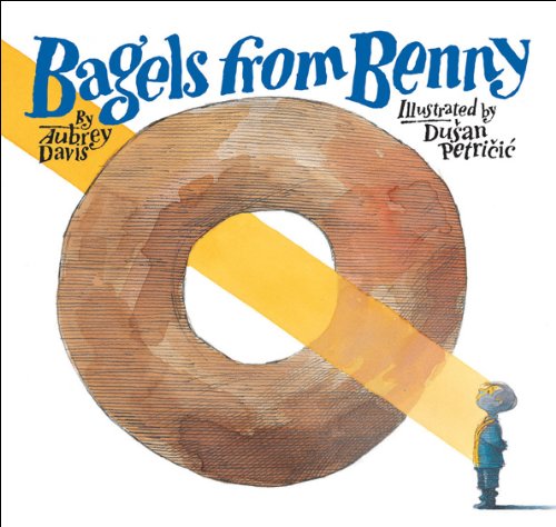 Bagels from Benny (An Elliot Moose Story)