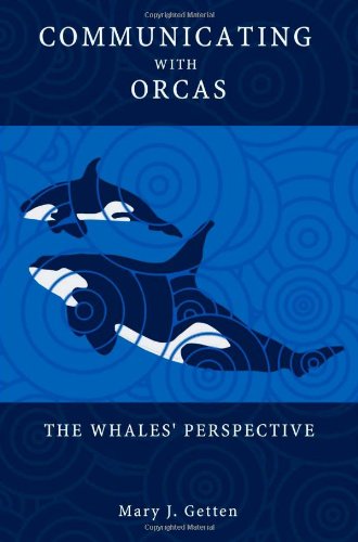 Communicating With Orcas: The Whales' Perspective - 4555