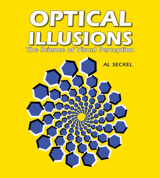 OPTICAL ILLUSIONS: THE SCIENCE O