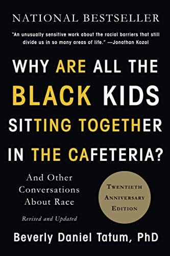 "Why are all the black kids sitting together in the cafeteria?": and other conversations about race