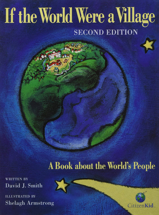 If the World Were a Village: A Book about the World's People, 2nd Edition (CitizenKid)