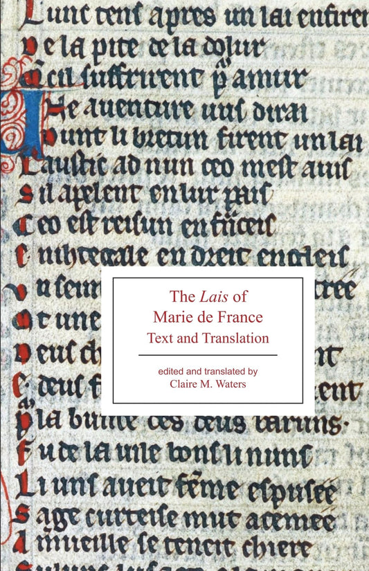 The Lais of Marie de France: Text and Translation (Broadview Editions)