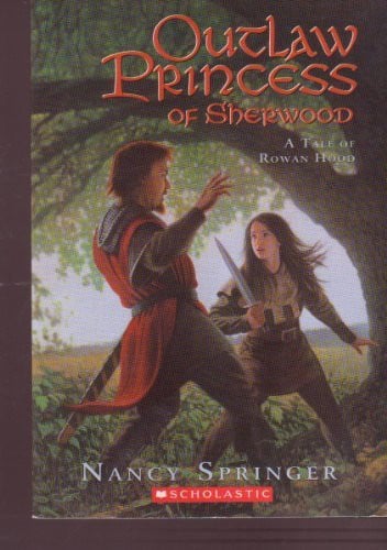 Outlaw Princess of Sherwood A Tale of Rowan Hood