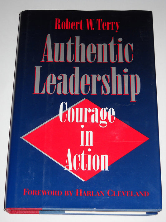 Authentic Leadership: Courage in Action (Jossey Bass Public Administration Series)
