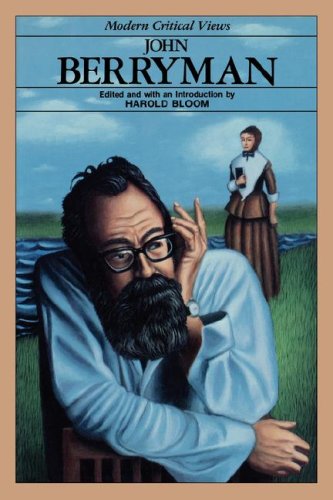 John Berryman (Bloom's Modern Critical Views) - 5741