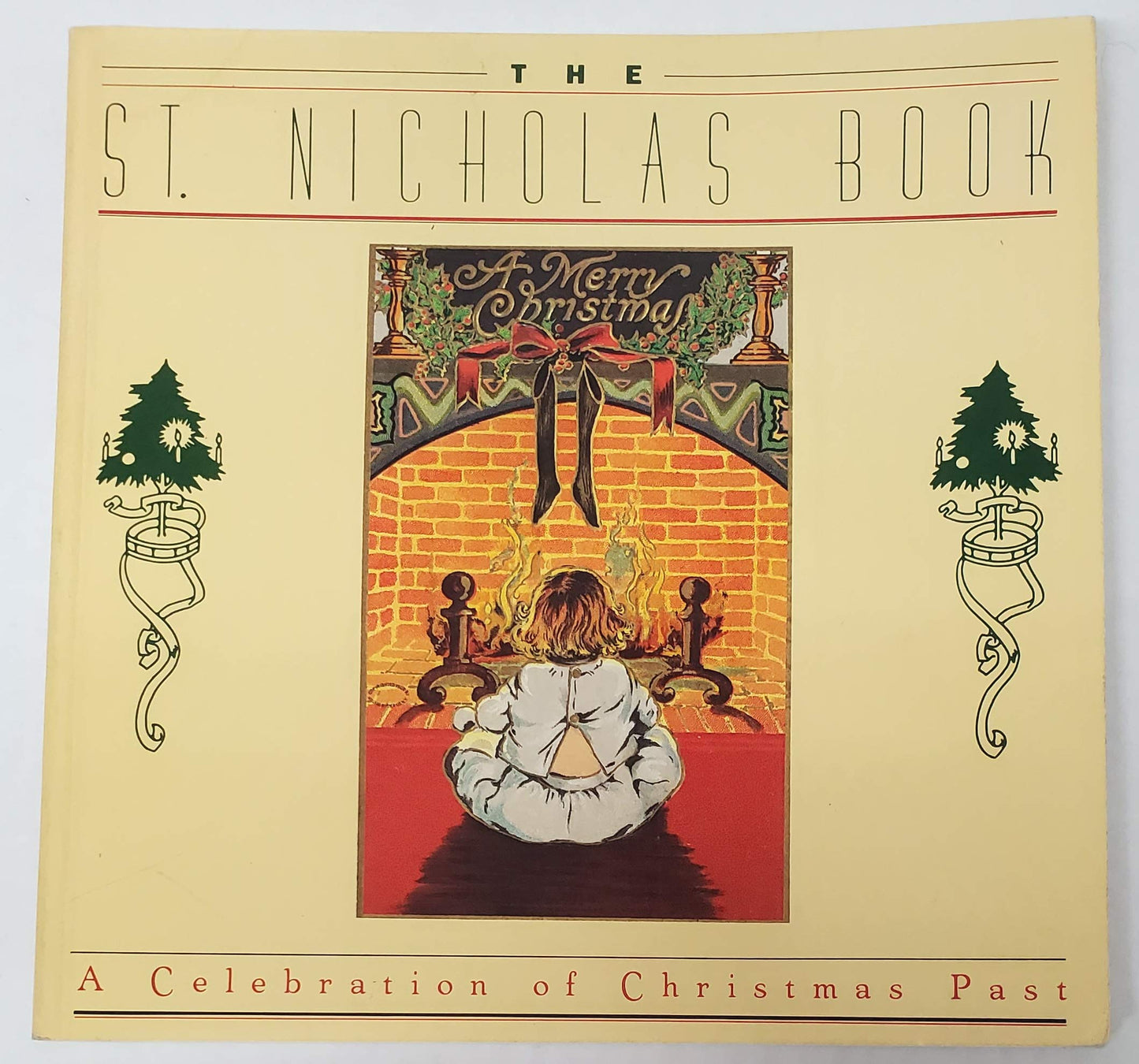 The St. Nicholas Book: A Celebration of Christmas Past