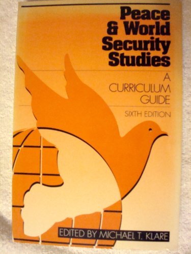 Peace & World Security Studies: A Curriculum Guide
