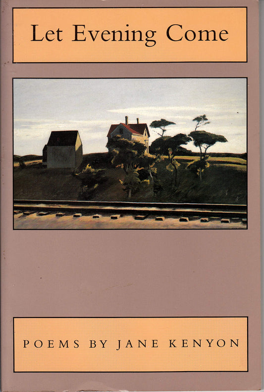 Let Evening Come: Poems - 3780
