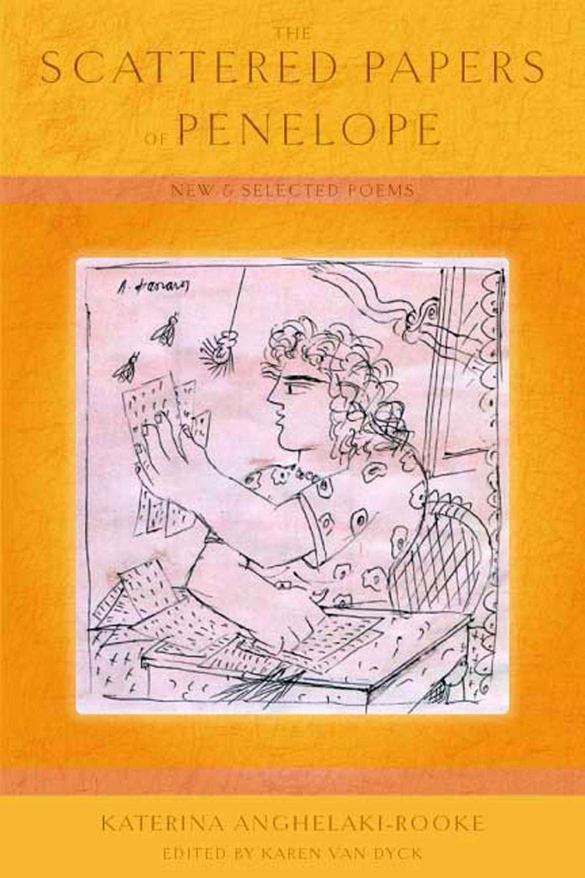The Scattered Papers of Penelope: New and Selected Poems (The Lannan Translation)