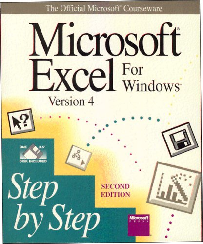 Microsoft Excel for Windows, Version 4: Step by Step: The Official Microsoft Courseware
