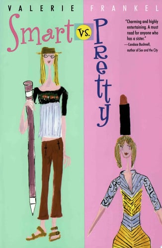 Smart vs. pretty