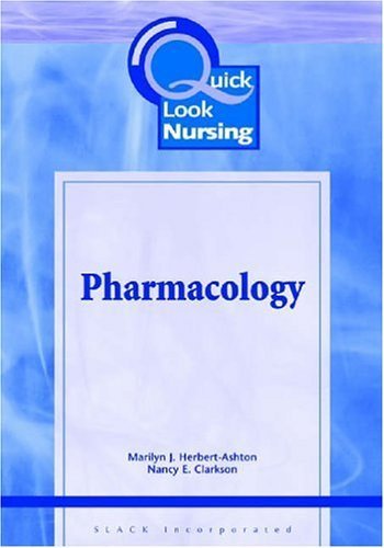 Quick Look Nursing: Pharmacology - 5916