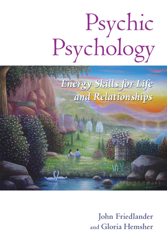 Psychic Psychology: Energy Skills for Life and Relationships - 4938