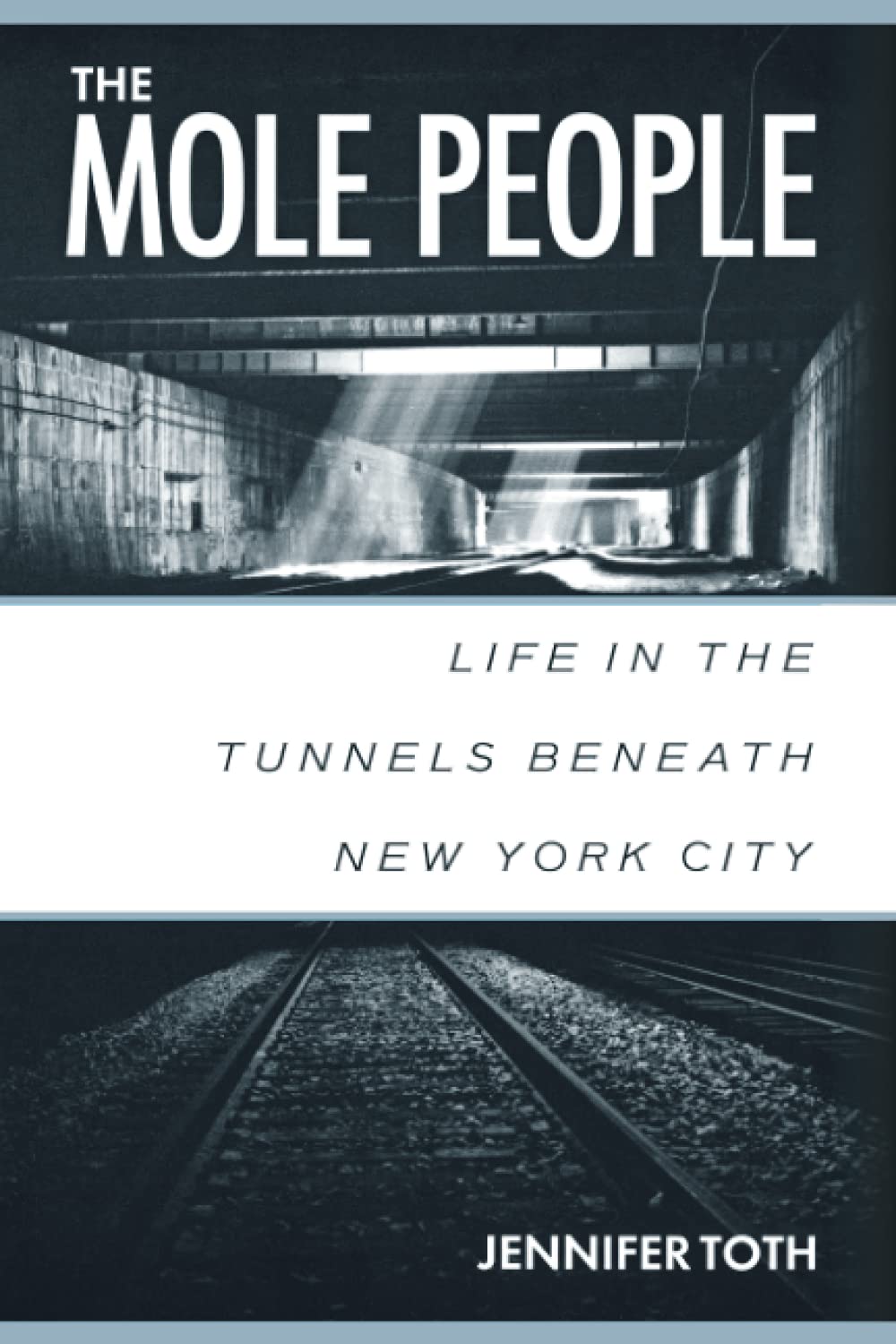 The Mole People: Life in the Tunnels Beneath New York City - 5066