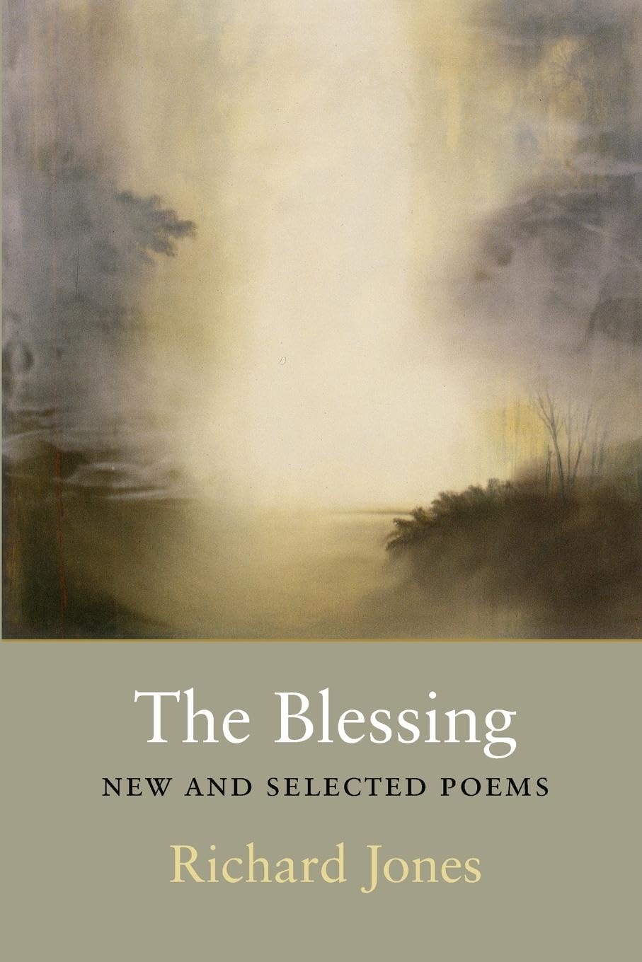 The Blessing: New & Selected Poems