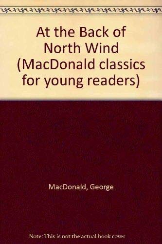 At the Back of the North Wind (George Macdonald Classics for Young Readers)
