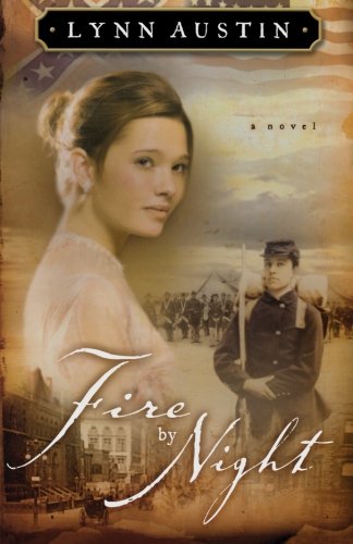 Fire by Night (Refiners Fire, Book 2)