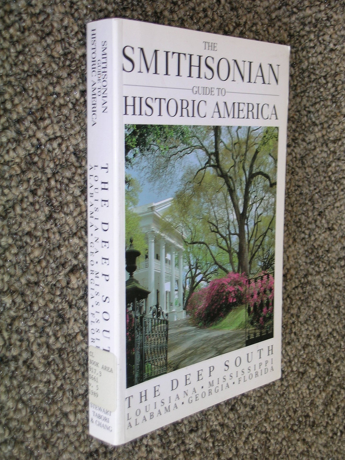 The Smithsonian Guide to Historic America: Deep South