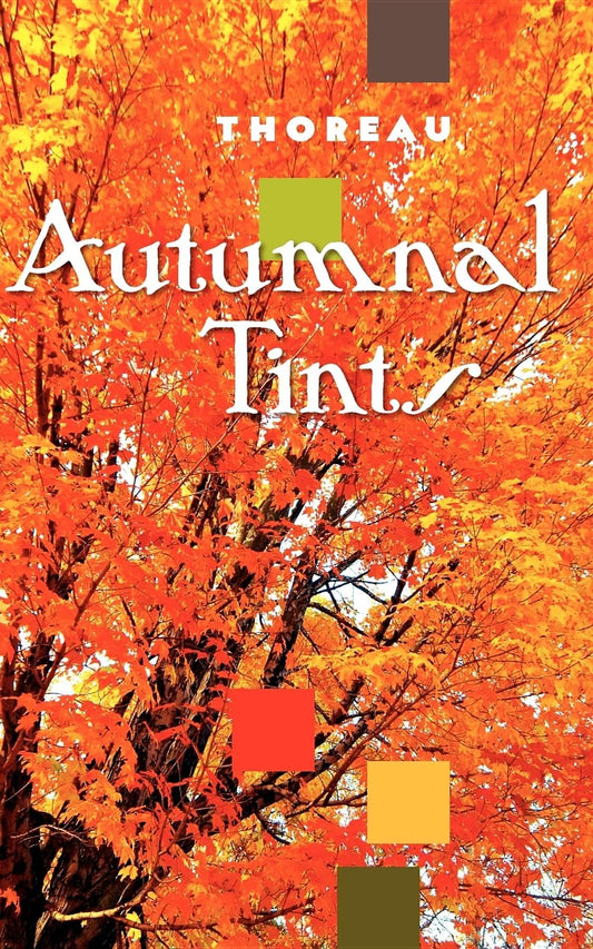 Autumnal Tints (Applewood Books)